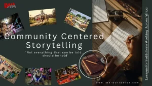 Community centered storytelling across African communities